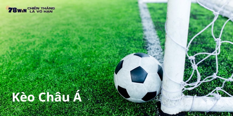 Kèo châu Á cá cược bóng đá là gì