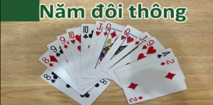 5 đôi thông là khi bạn sở hữu 5 đôi bài liên tiếp